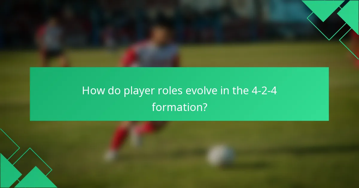 How do player roles evolve in the 4-2-4 formation?