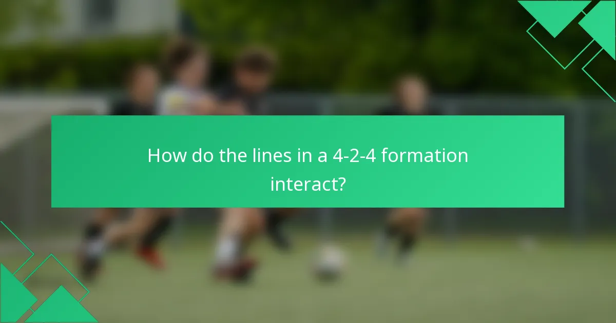 How do the lines in a 4-2-4 formation interact?
