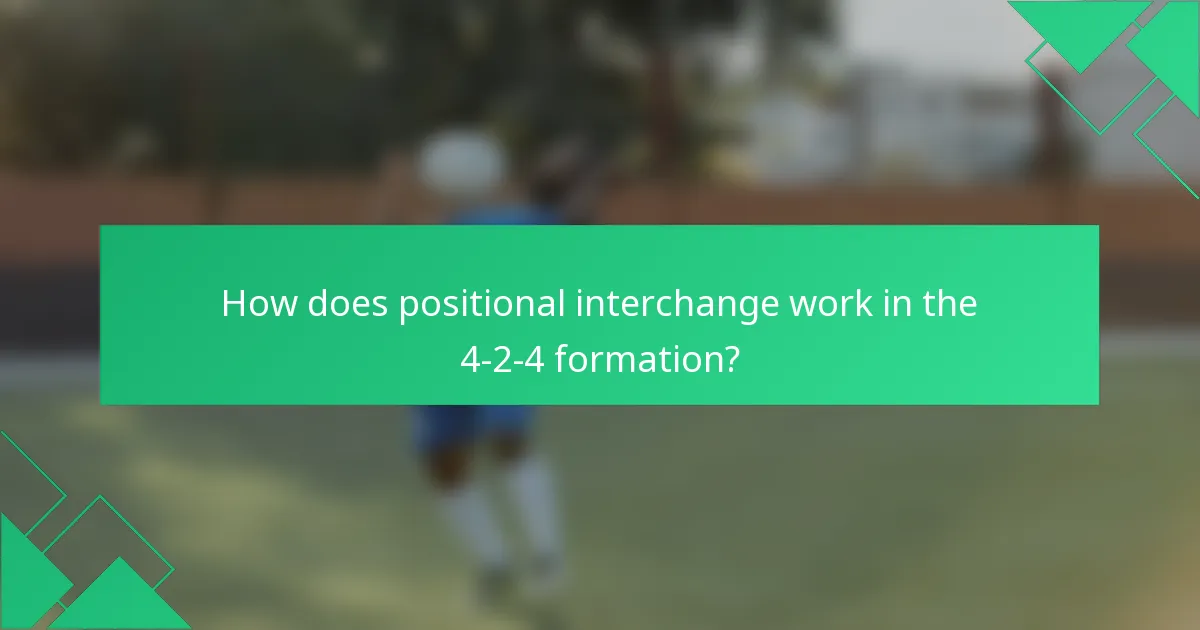 How does positional interchange work in the 4-2-4 formation?