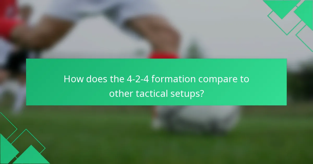 How does the 4-2-4 formation compare to other tactical setups?