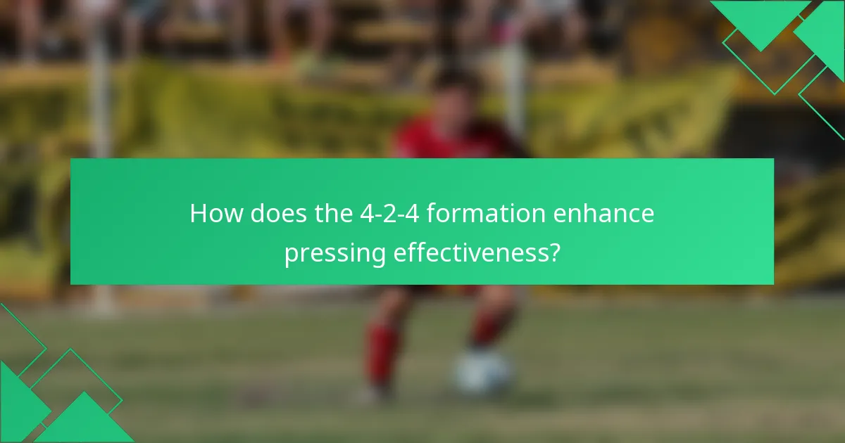 How does the 4-2-4 formation enhance pressing effectiveness?