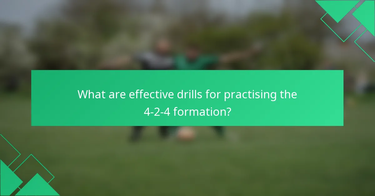 What are effective drills for practising the 4-2-4 formation?