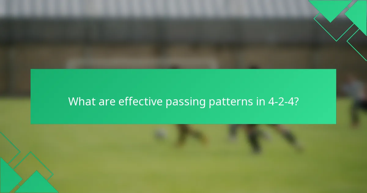 What are effective passing patterns in 4-2-4?