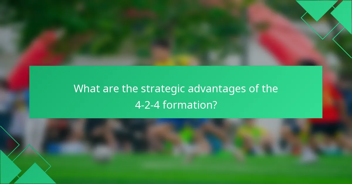 What are the strategic advantages of the 4-2-4 formation?