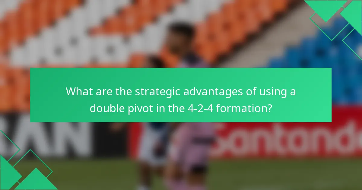 What are the strategic advantages of using a double pivot in the 4-2-4 formation?