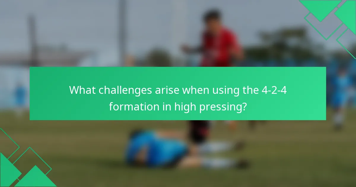 What challenges arise when using the 4-2-4 formation in high pressing?