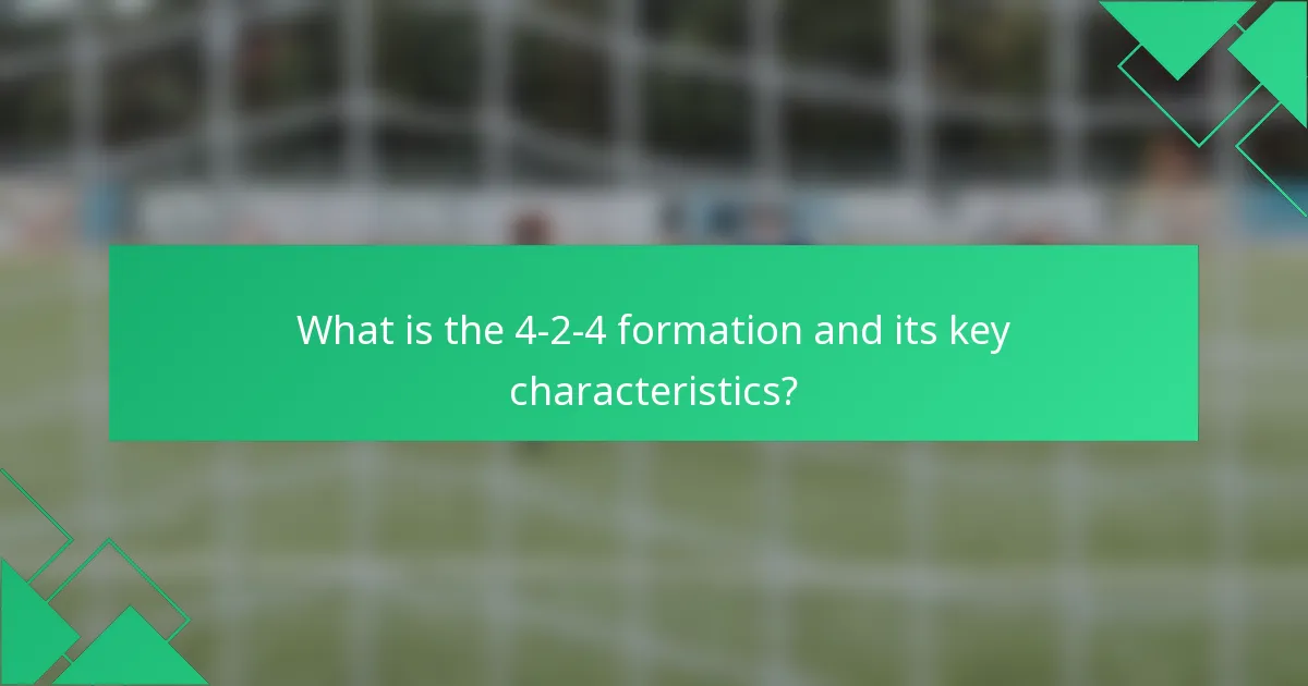 What is the 4-2-4 formation and its key characteristics?
