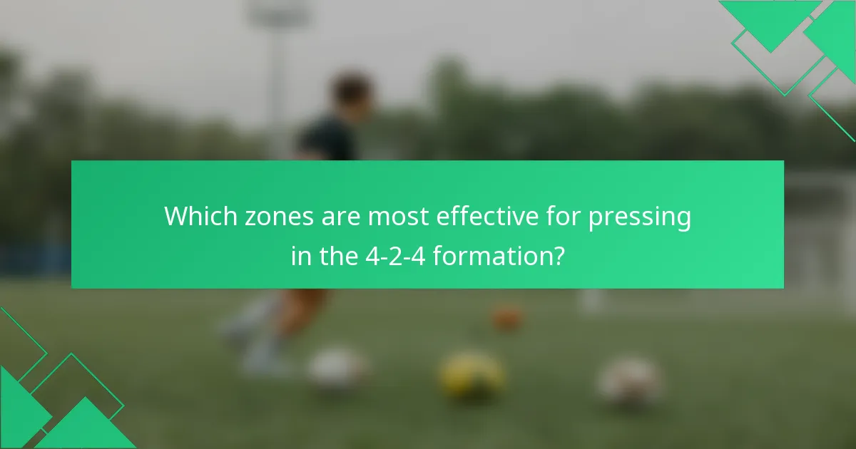 Which zones are most effective for pressing in the 4-2-4 formation?